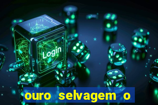 ouro selvagem o que aconteceu na vida real