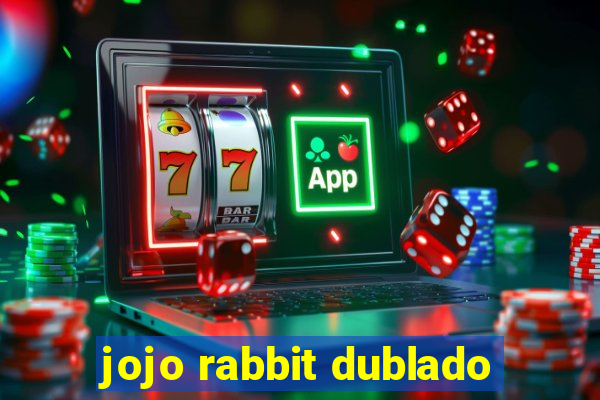 jojo rabbit dublado