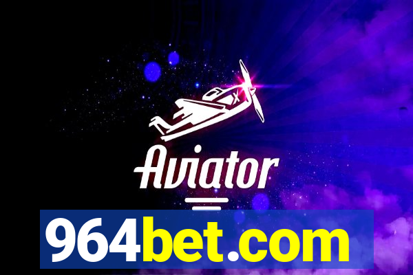 964bet.com
