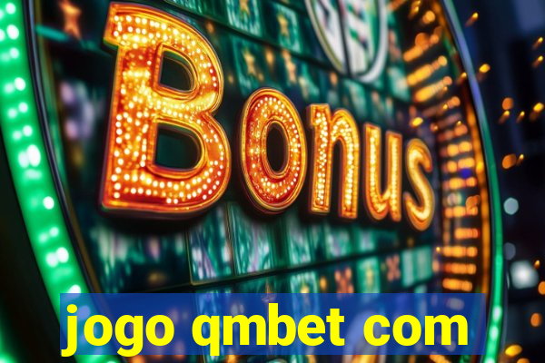 jogo qmbet com