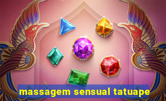 massagem sensual tatuape