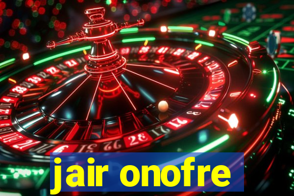 jair onofre