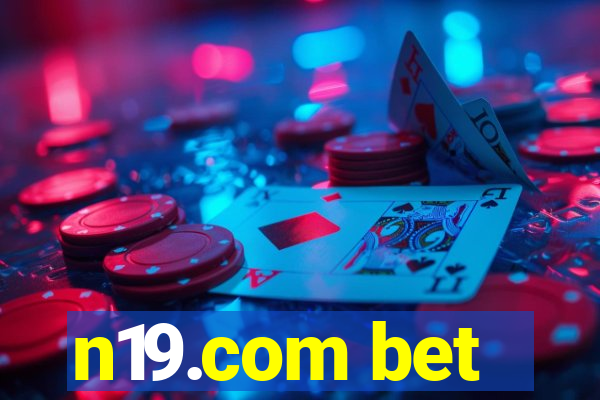 n19.com bet