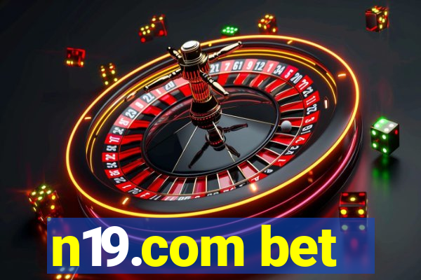 n19.com bet