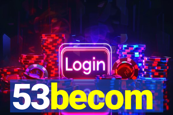53becom