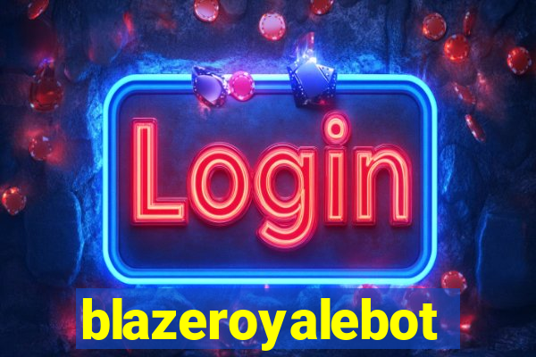 blazeroyalebot