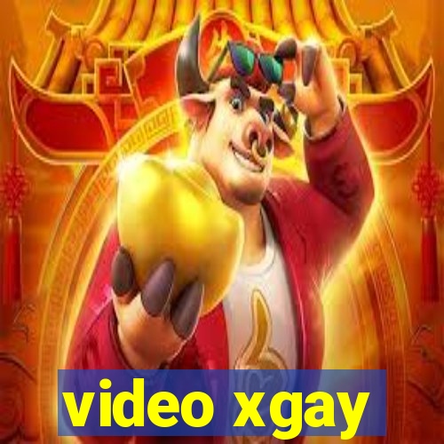 video xgay