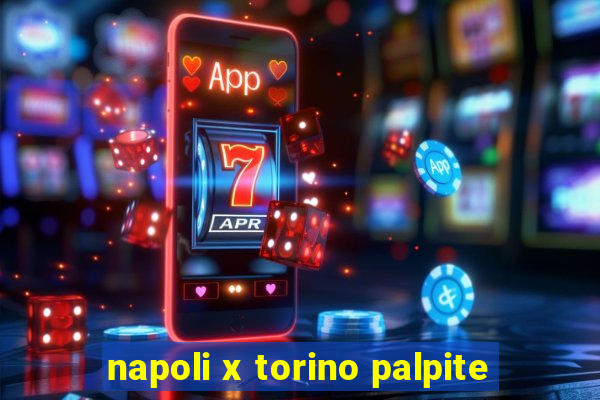 napoli x torino palpite