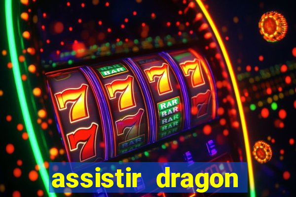 assistir dragon ball super completo
