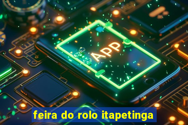 feira do rolo itapetinga