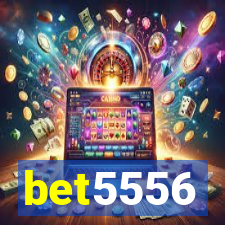 bet5556