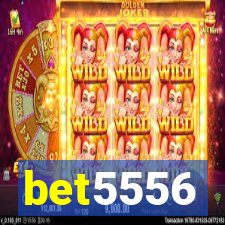 bet5556