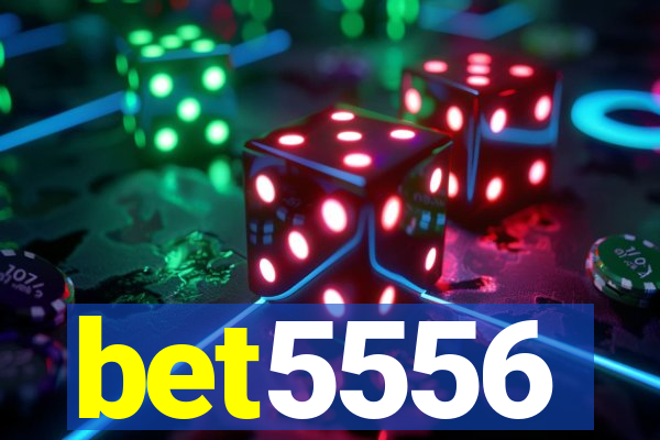 bet5556
