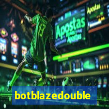 botblazedouble