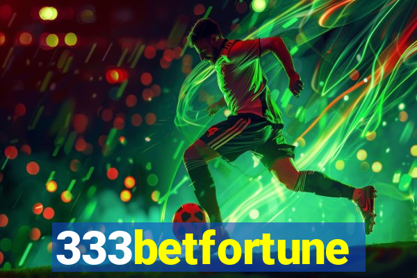 333betfortune