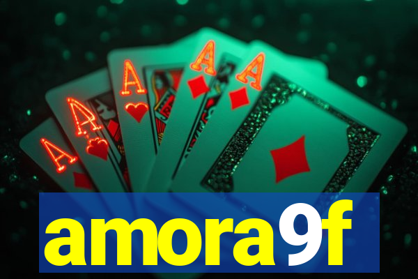 amora9f