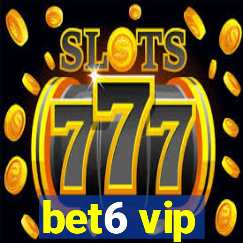 bet6 vip