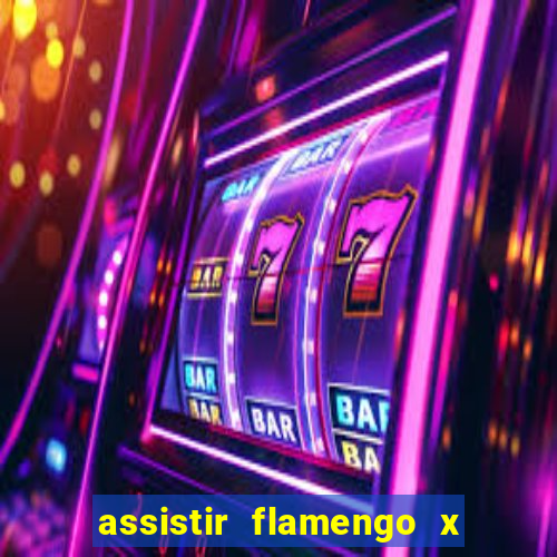 assistir flamengo x bahia multicanais