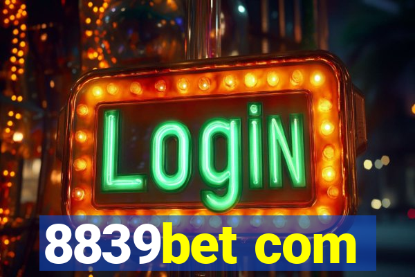 8839bet com