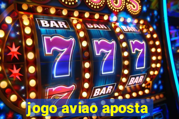 jogo aviao aposta