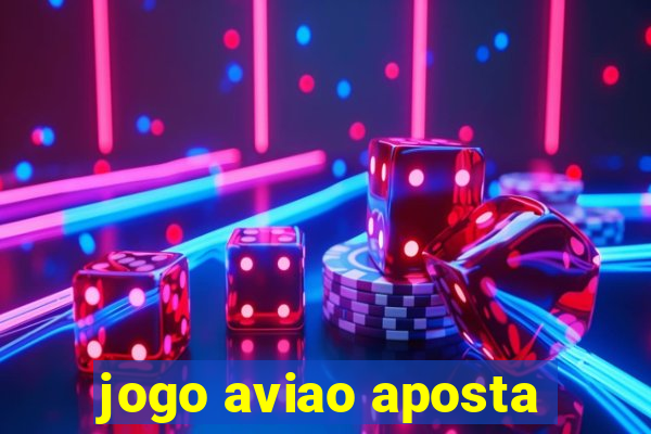 jogo aviao aposta