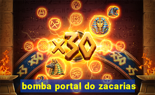 bomba portal do zacarias