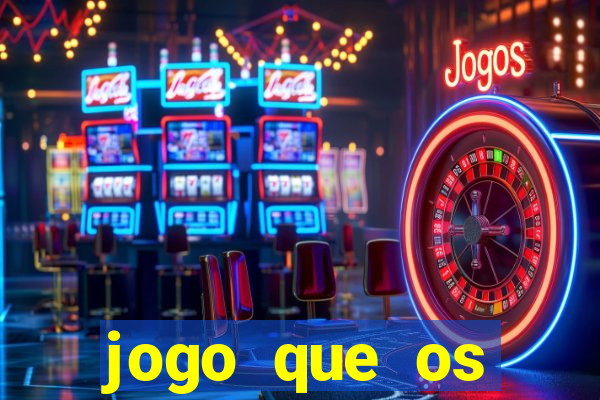 jogo que os famosos jogam para ganhar dinheiro