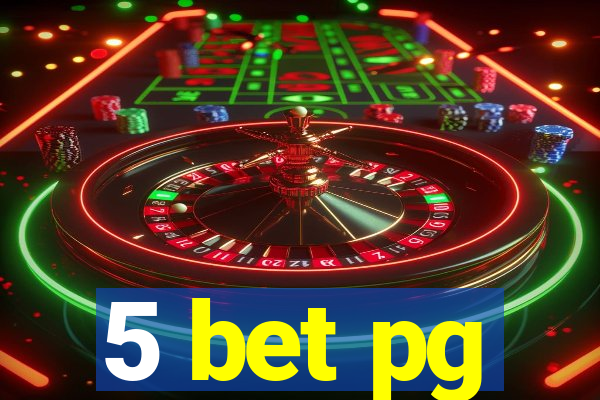 5 bet pg
