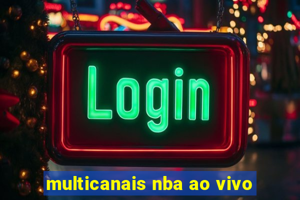 multicanais nba ao vivo