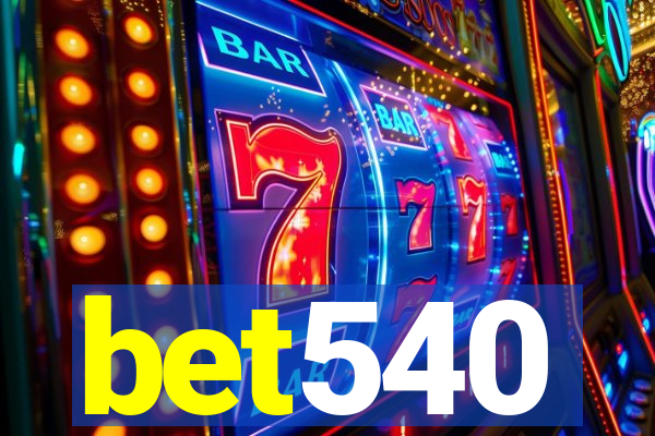 bet540