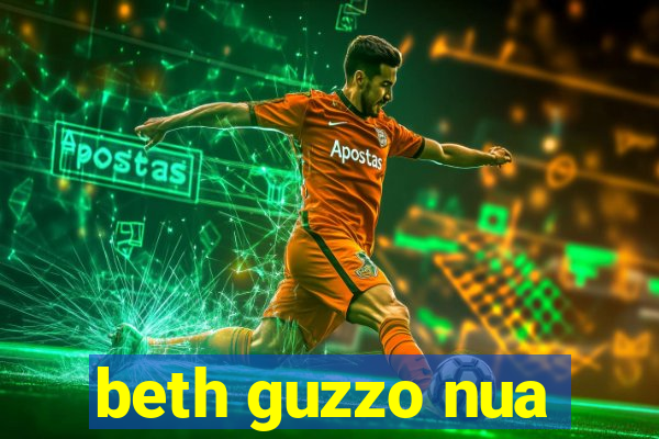 beth guzzo nua