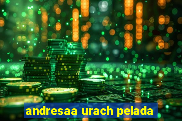 andresaa urach pelada