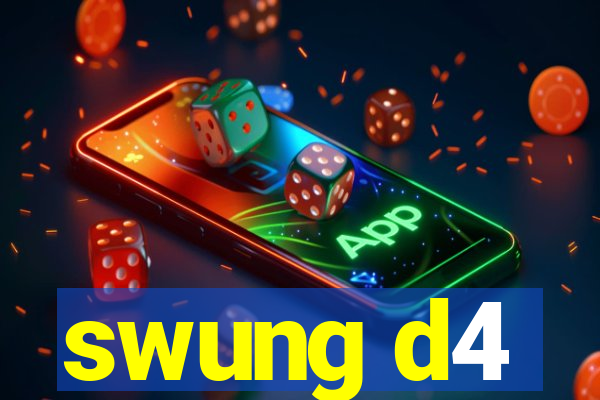 swung d4
