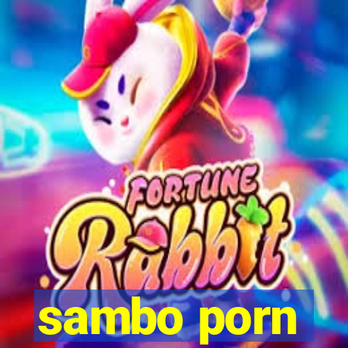 sambo porn
