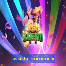 assistir cruzeiro x corinthians ao vivo gratis