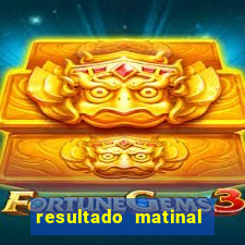 resultado matinal da preferida