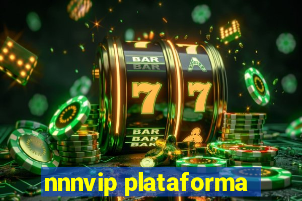 nnnvip plataforma