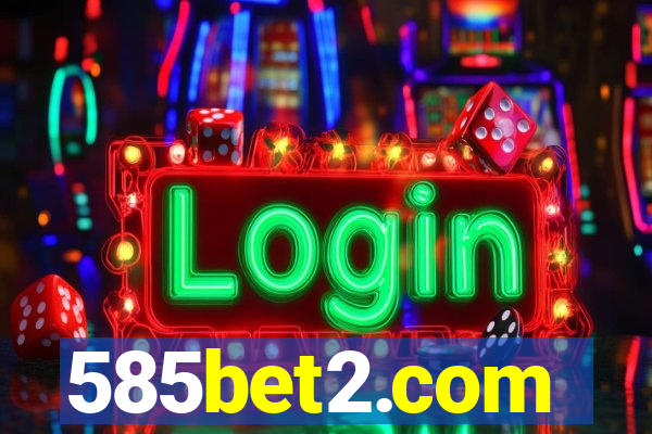 585bet2.com