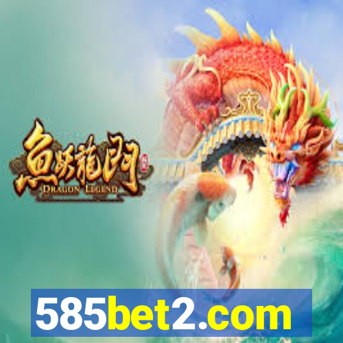 585bet2.com