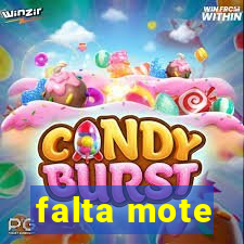 falta mote