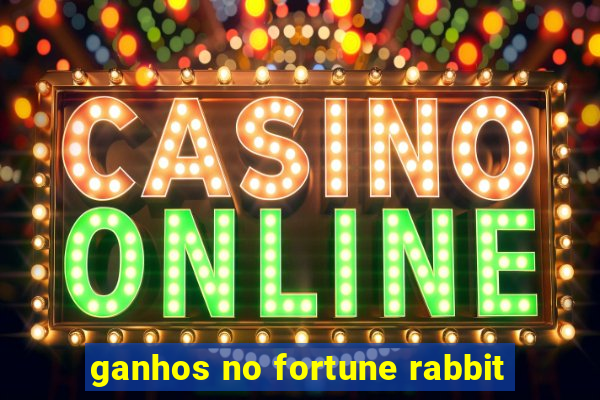 ganhos no fortune rabbit