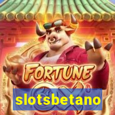 slotsbetano