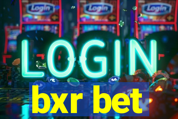 bxr bet