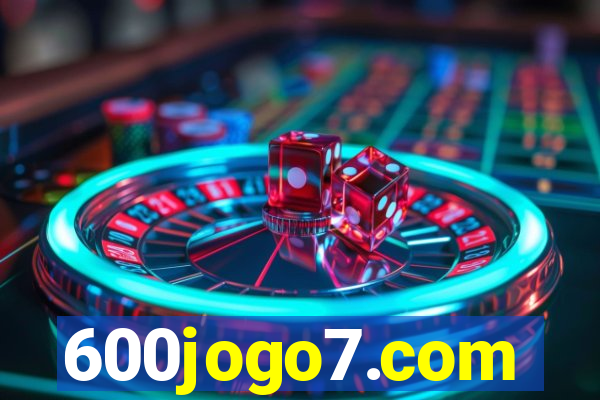 600jogo7.com