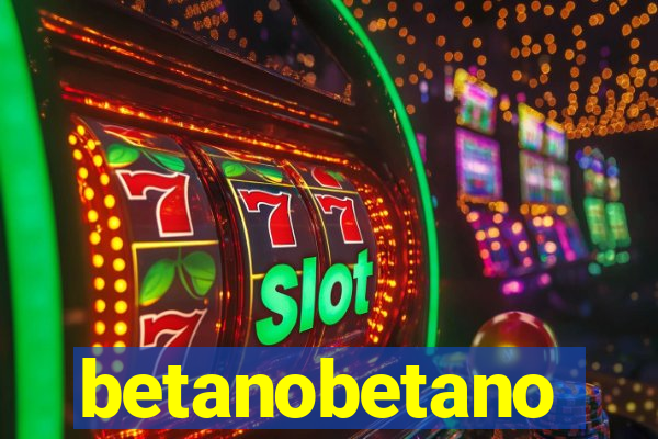 betanobetano