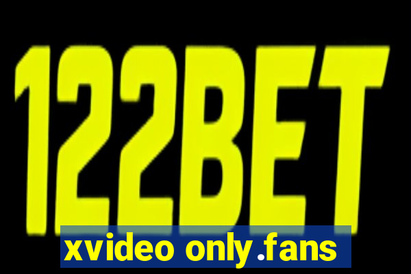 xvideo only.fans