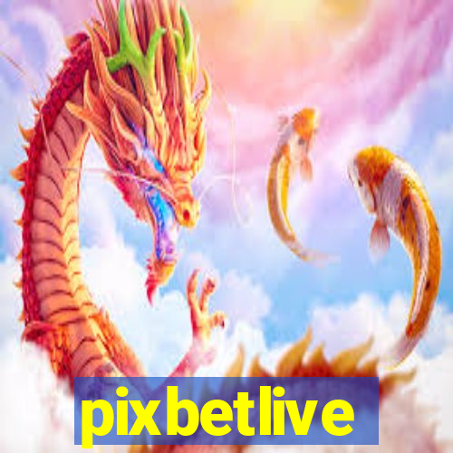 pixbetlive