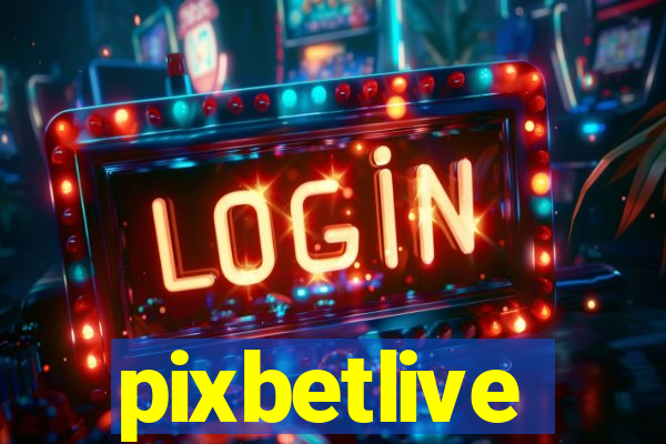 pixbetlive