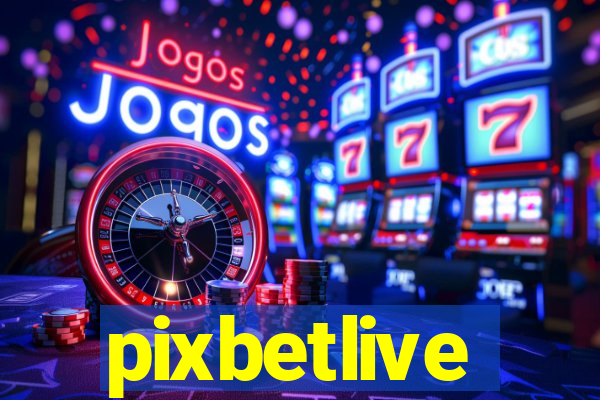 pixbetlive