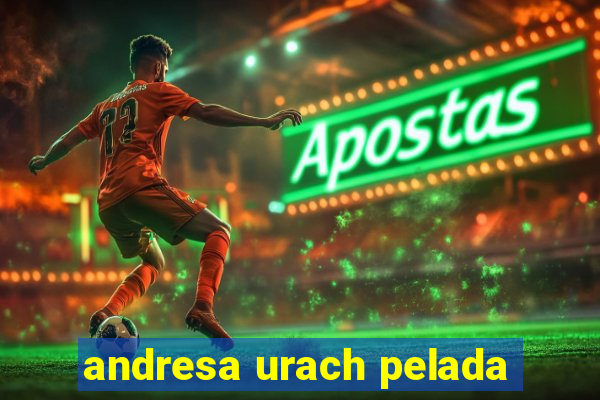 andresa urach pelada